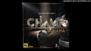 Govana  Champ Intro  Clean 98 [upl. by Euginom]