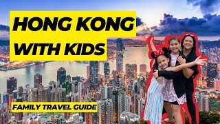 Complete Hong Kong Travel Guide for Families Top 10 Things to Do in Hong Kong With Kids [upl. by Tybalt]