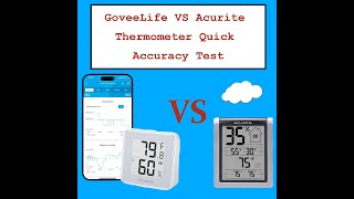 Thermometer Test  Goveelife VS Acurite  How Accurate Are They [upl. by Enilamme]