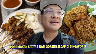 Akhirnya Jumpa Juga Port Makan Satay amp Nasi Goreng PADU Di Singapore [upl. by Namrac]