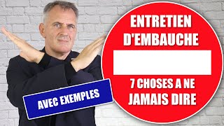 Entretien dembauche  7 choses à ne JAMAIS dire Avec exemples et solutions [upl. by Schlessel]