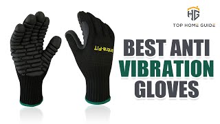 ▶️Anti Vibration Gloves Top 10 Best Anti Vibration Gloves For 2020   Buying Guide [upl. by Hayley285]