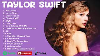 TAYLOR SWIFT Best Pop Songs Playlist 2023 TAYLORSWIFT Top Songs [upl. by Nadaba]