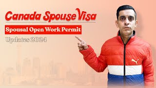 Canada Spouse Visa Updates  Spousal Open Work Permit [upl. by Crandall868]