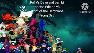 Fnf Vs Dave and bambi Hortas Edition v3 Night of the Bambinos Song Ost Coming Soon [upl. by Aralk]