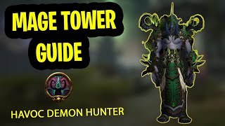 Havoc Demon Hunter Mage Tower Guide  The Highlords Return Challenge Guide Dragonflight [upl. by Aidnahs]