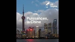 Puissances  EP1  La Chine [upl. by Renzo562]