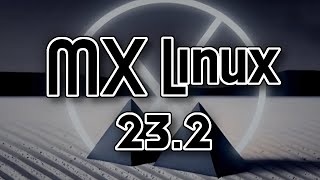 MX Linux 232 AHS Xfce [upl. by Sausa]