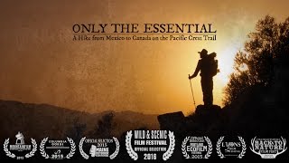 Only the Essential Pacific Crest Trail Documentary [upl. by Oilenroc682]