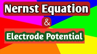 Nernst Equation amp Electrode Potential [upl. by Weinrich]