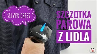 Ręczna parownica do ubrań steam brush SilverCrest z Lidla za 79 zł [upl. by Beach]