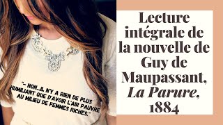 Lecture audio de La Parure de Guy de Maupassant 1884 [upl. by Anilecram]