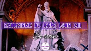 Prière du Pape Léon XIII à Saint Michel Archange  Exorcisme [upl. by Kanor]