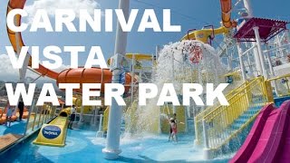 Carnival Vista Waterworks Park [upl. by Soilissav]