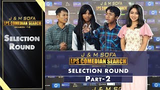 SELECTION PART  2  JampM SOFA COMEDIAN SEARCH 2024 [upl. by Graniah]