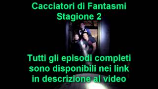 Cacciatori di Fantasmi  Stagione 2 Completa [upl. by Ardnnaed]