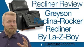 LaZBoy Greyson ReclinaRocker Recliner  Recliner Review Series Ep 1 [upl. by Yerffeg635]