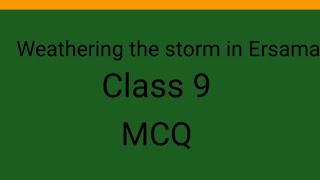 Weathering the storm in Ersama mcq Class 9 [upl. by Hudgens]