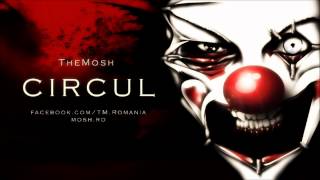 The Mosh  Circul [upl. by Guglielmo]