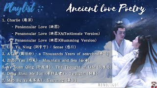 OST Ancient Love Poetry 2021  Playlist Theme Song [upl. by Nyrmac]