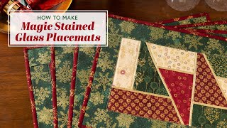 How to Make Magic Stained Glass Placemats  a Shabby Fabrics Tutorial [upl. by Nosnar]