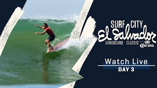 WATCH LIVE Surf City El Salvador Longboard Classic  Day 3 [upl. by Kemble]