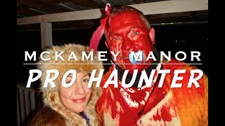 MCKAMEY MANOR Presents Pro Haunter [upl. by Nanah]