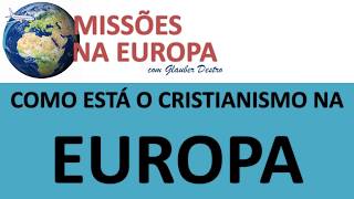 Dados sobre Igreja Evangélica na Europa Parte 12 [upl. by Leziar]