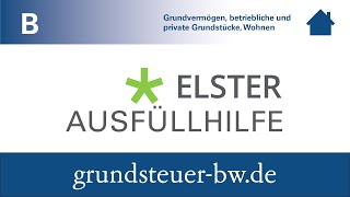 ELSTERAusfüllhilfe Grundsteuer B für BadenWürttemberg [upl. by Aivonas]