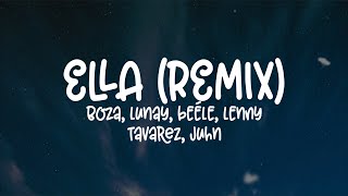 Boza Lunay Lenny Tavárez Juhn Beéle  Ella Remix Letra [upl. by Nospmas417]