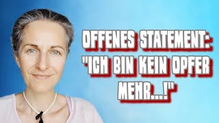 ➡️ Offenes Statement Ich bin kein Opfer mehr  Nancy Holten [upl. by Marilee]