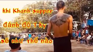 Khanh supper đánh độ 1 ky kèo 10 triệu [upl. by Ellehcem]