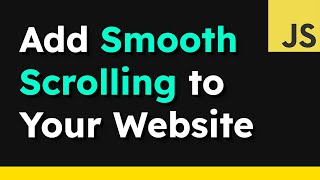 THE EASIEST WAY TO ADD SMOOTH SCROLLING TO YOUR WEBSITE WITH JAVASCRIPT [upl. by Orlan]