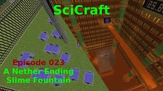 SciCraft Episode 023  A Nether Ending Slime Fountain [upl. by Nirik]