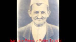 Kanga e Preng e Pjeter Zef Tarazhit dy vellezer [upl. by Claudine]