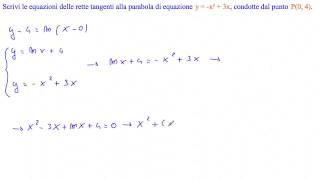 Scrivi le equazioni delle rette tangenti alla parabola di equazione yx²3x condotte da P0 4 [upl. by Dnalyram441]