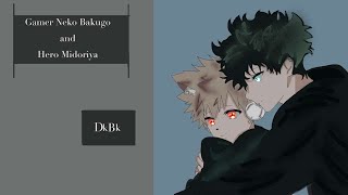 Neko Gamer Bakugou and Hero Deku DkBk texting story Twoshot part 1 [upl. by Mickelson]