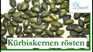 Kürbiskernen rösten  Basis [upl. by Karolyn]