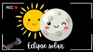 Eclipse solar ☀️🌘 Video animado para niños  Explicación y cuidados [upl. by Adnomal]