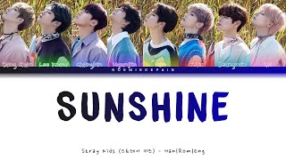 Stray Kids 스트레이 키즈  Sunshine  Color Coded Lyrics [upl. by Ardien]