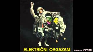 Elektricni orgazam  Zlatni papagaj  Audio 1981 [upl. by Dranrev]