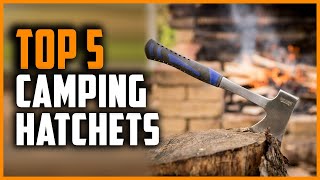 Best Hatchets for Camping  Top 5 Best Camping Hatchets [upl. by Dewain]