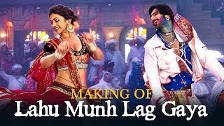 Making of  Lahu Munh Lag Gaya  Goliyon Ki Raasleela Ramleela  Ranveer Singh amp Deepika Padukone [upl. by Tapes]