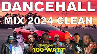 DANCEHALL MIX 2024 CLEAN  NEW DANCEHALL SONGS 2024 CLEAN  DJ TREASURE CLEAN MIX  100 WATT [upl. by Yeleak]