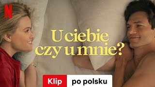 U ciebie czy u mnie Klip  Zwiastun po polsku  Netflix [upl. by Ihtraa]