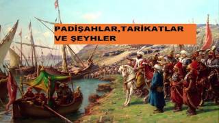 PADİŞAHLAR VE TASAVVUF HOCALARI [upl. by Laaspere]