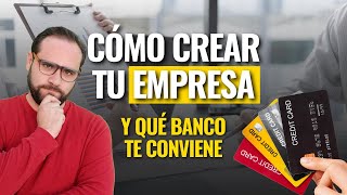 Pasos para CREAR tu EMPRESA en MX y que BANCO te CONVIENE [upl. by Antonio]