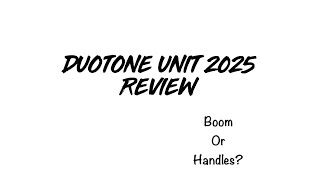 Duotone 2025 Unit review [upl. by Aicekal]