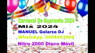 Carnaval de Guaranda Mix 2024 Manuel Galarza DJ [upl. by Assyn620]