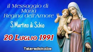 il Messaggio di Maria Regina dellAmore 20 Luglio 1991 SMartino di Schio Teleradiokolbe [upl. by Oirrad627]